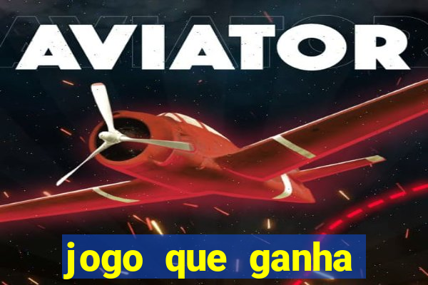 jogo que ganha dinheiro ao se cadastrar